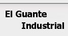 El Guante Industrial 